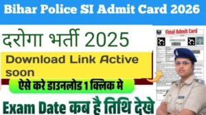 Bihar police sI Admit card 2026